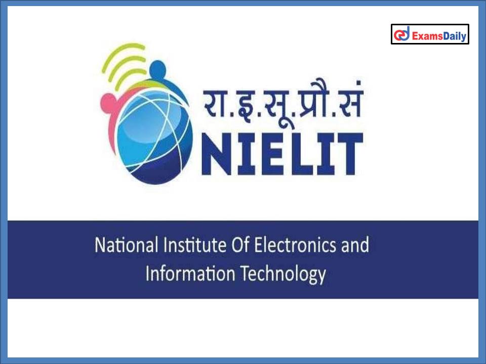 national institute of electronics and information technology (nielit) recruitment 2022