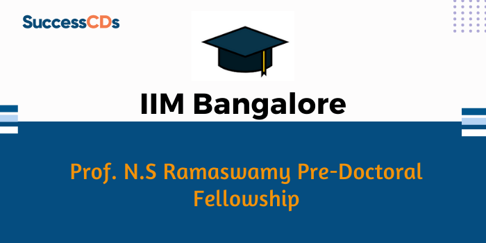 prof. n.s. ramaswamy pre-doctoral fellowship 2022