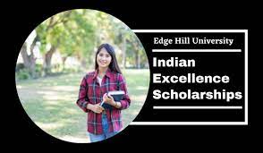 indian excellence scholarships at edge hill university, uk